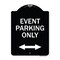 Signmission Event Parking W/ Bidirectional Arrow Heavy-Gauge Aluminum Sign, 24" x 18", BW-1824-24074 A-DES-BW-1824-24074 - alternate 1